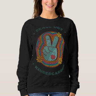 Flowers Last Day Of School Peace Sign Hand Out Kin Sweatshirt
