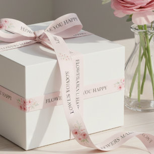 Flowers Make You Happy Custom Floral Gift Wrapping Satin Ribbon