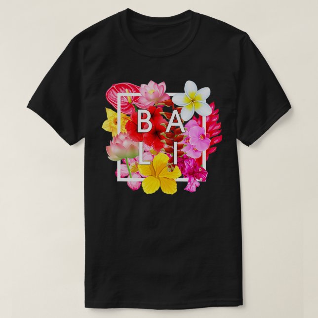 Flowers of Bali Word Art  Bali Indonesia Souvenir  T-Shirt (Design Front)