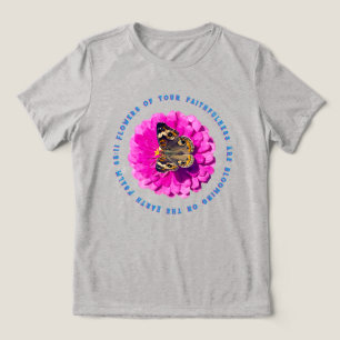 Flowers of Your Faithfulness Butterfly & Flower Tri-Blend Shirt