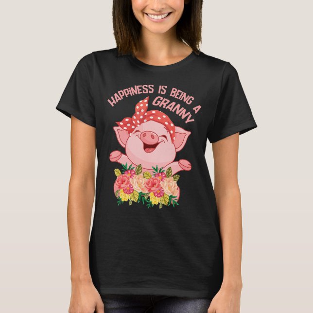 Flowers Pig Happiness Is Being A Granny Mother Son T-Shirt (Front)