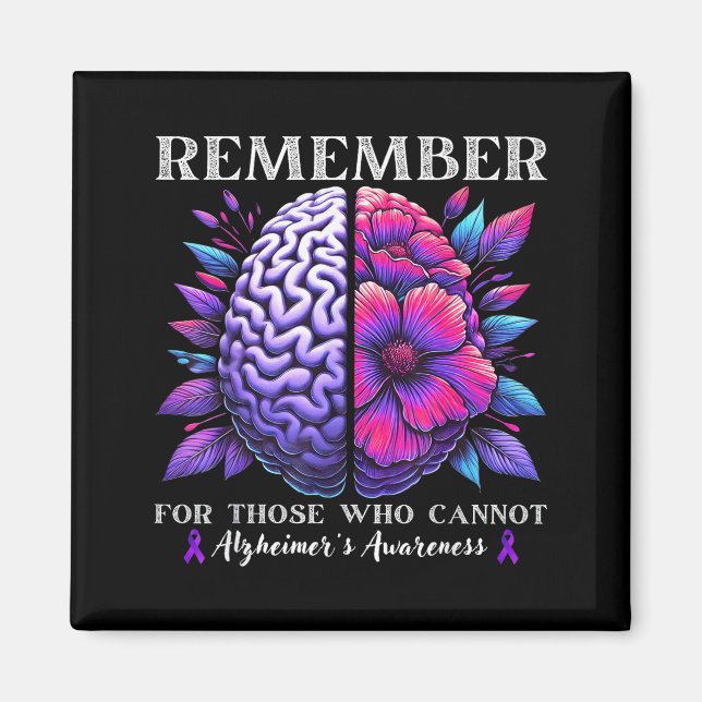 Flowers Remember For Those Who Cannot Alzheimers Magnet (Front)
