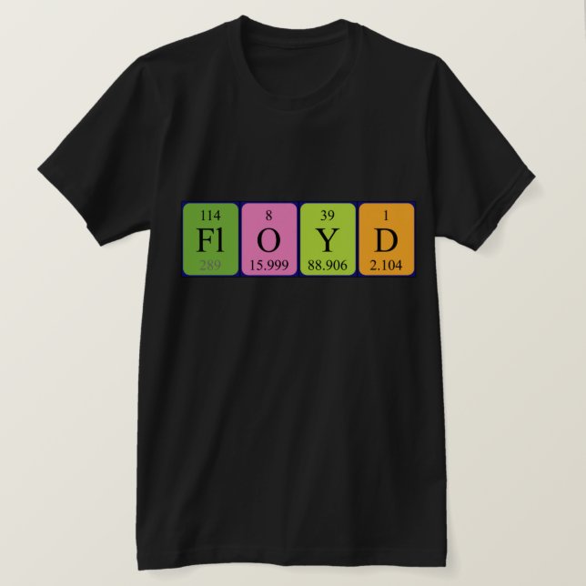 Floyd periodic table name shirt (Design Front)