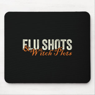 Flu Shots And Witch Plots Funny Rx Halloween 1 Mouse Pad
