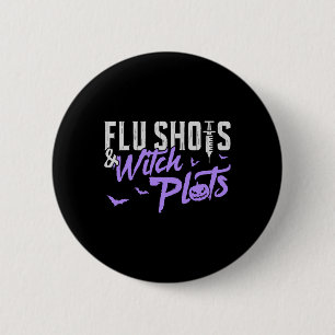 Flu Shots And Witch Plots Funny Rx Halloween 6 Cm Round Badge