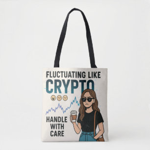 Fluctuating Like Crypto – Funny Mood Swing Girl Tote Bag