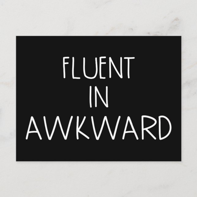 Fluent In Awkward Funny Introvert Postcard (Front)