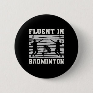Fluent In Badminton Shuttle Rackets Fun 6 Cm Round Badge