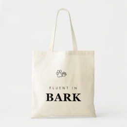 Fluent in Bark Funny Dog Lover Paw Print Tote Bag