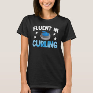 Fluent In Curling Women World's Greatest Curling T-Shirt