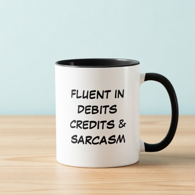 Fluent in Debits Funny Accounting Coffee Mug (Creator Uploaded)
