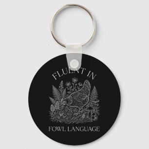 Fluent In Fowl Language Chicken Mushroom Foraging Key Ring