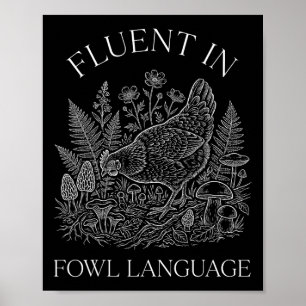 Fluent In Fowl Language Chicken Mushroom Foraging Poster