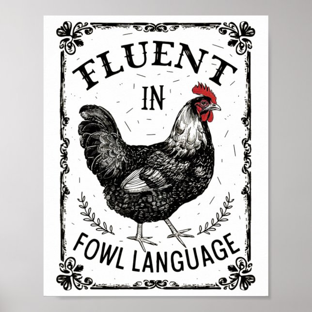Fluent In Fowl Language - Funny Chicken Farm Vibe  Poster (Front)