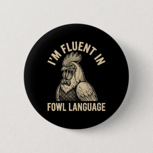 Fluent In Fowl Language Funny Chicken Monocle Men 6 Cm Round Badge