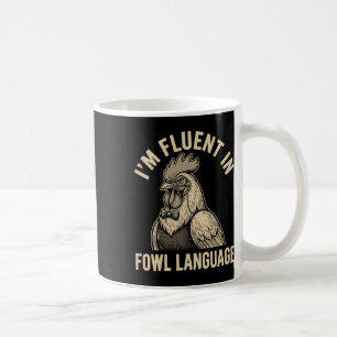 Fluent In Fowl Language Funny Chicken Monocle Men  Coffee Mug