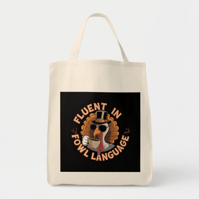 Fluent in Fowl Language Funny Design for Chicken  Tote Bag (Front)