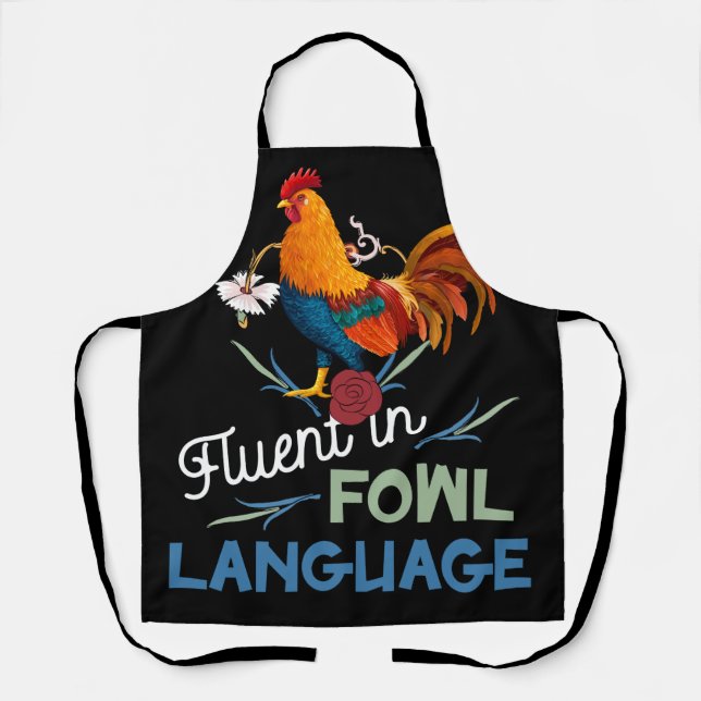 Fluent In Fowl Language Funny Novelty Crazy Chicke Apron (Front)