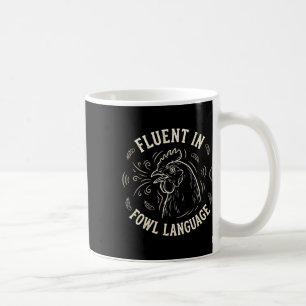 Fluent In Fowl The Language Retro Chicken Hen Roos Coffee Mug
