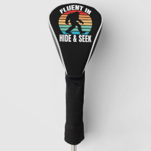 Fluent in Hide and Seek Funny Bigfoot  Golf Head Cover