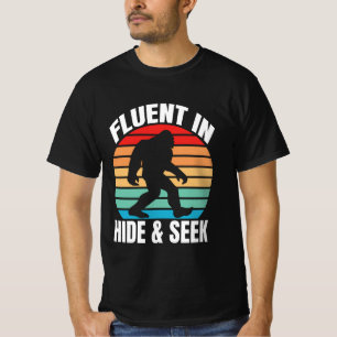 Fluent in Hide and Seek Funny Bigfoot T-Shirt