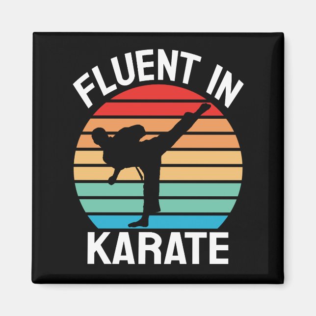 Fluent in Karate Funny Karate Magnet (Front)