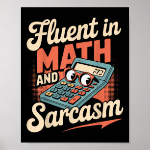 Fluent In Math And Sarcasm Funny Teacher _1  Poster