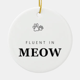 Fluent in Meow Funny Cat Lover Paw Print Ornament