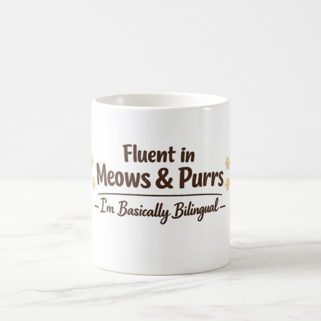Fluent in Meows & Purrs Funny Cat Lover Gift Coffee Mug (Center)