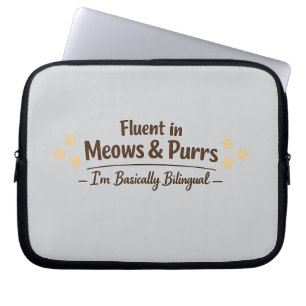 Fluent in Meows & Purrs Funny Cat Lover Gift Laptop Sleeve