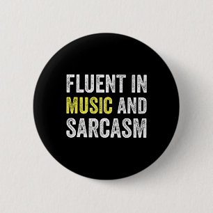 Fluent In Music And Sarcasm Funny Teacher School 6 Cm Round Badge