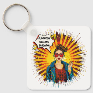 Fluent In Sass And Sarcasm Key Ring
