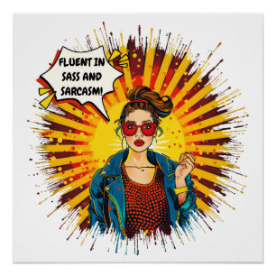 Fluent In Sass And Sarcasm  Poster