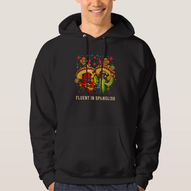 Fluent in Spanglish Mexican Humor Mexico Patriotic Hoodie (Front)