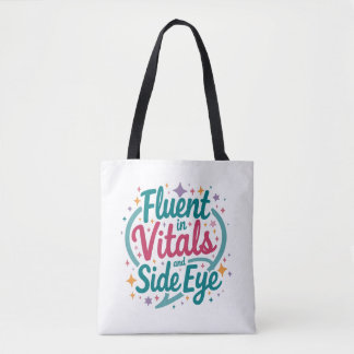 Fluent in Vitals and Side Eye White Tote Bag