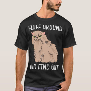 Fluff Around And Find Out Cat Adult Humor Vintage T-Shirt