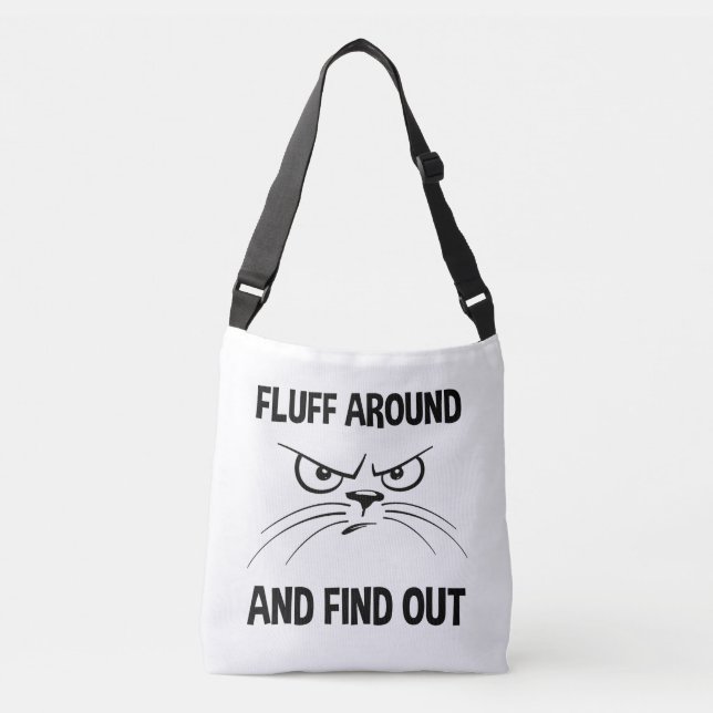 Fluff Around And Find Out Crossbody Bag (Front)