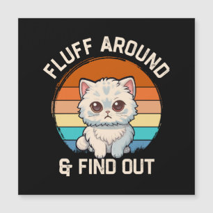 Fluff Around and Find Out Funny Retro Cat