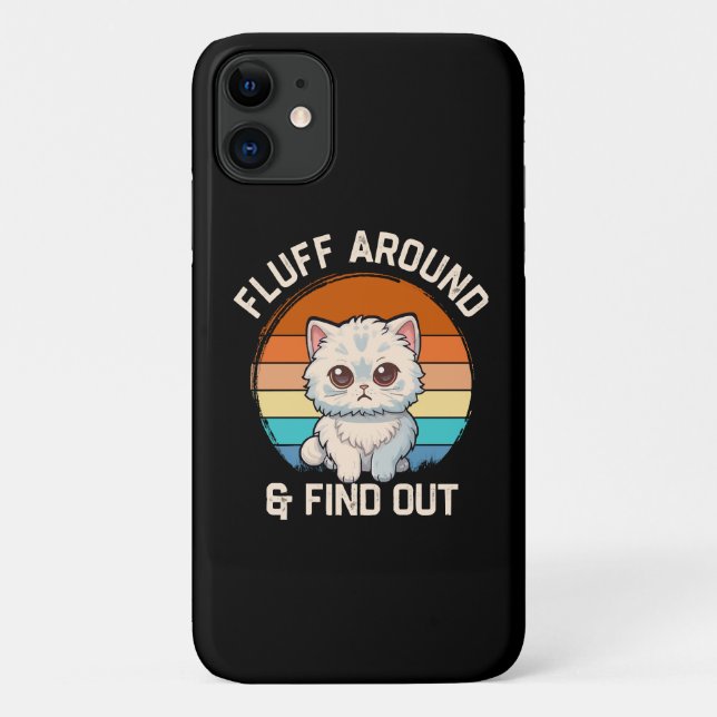 Fluff Around and Find Out Funny Retro Cat Case-Mate iPhone Case (Back)