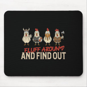 Fluff Around And Find Out Funny Viking Chicken Mem Mouse Pad