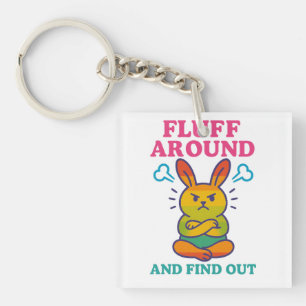 Fluff Around and Find Out Key Ring