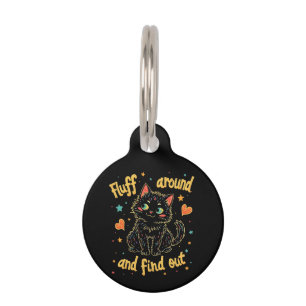 Fluff Around and Find Out The Perfect Meme  Pet Tag