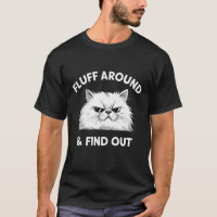 Fluff Around Funny Sarcastic Cat Lady Quote Humour