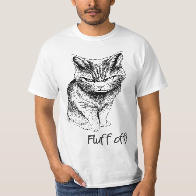 Fluff Off Cat T-Shirt (Front)