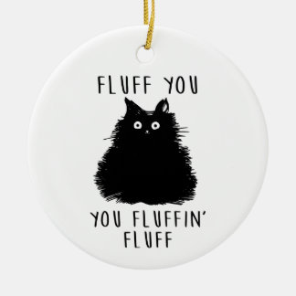 Fluff You Black Cat Drawing Ceramic Ornament