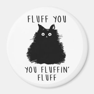 Fluff You Black Cat Drawing Magnet