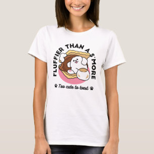 Fluffier Than a S’more – Cute Dog and Dessert Pun T-Shirt