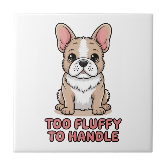 Fluffy French Bulldog Too Fluffy to Handle Ceramic Tile (Front)