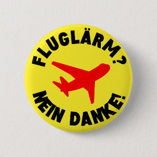 Fluglärm? Nein Danke! 6 Cm Round Badge