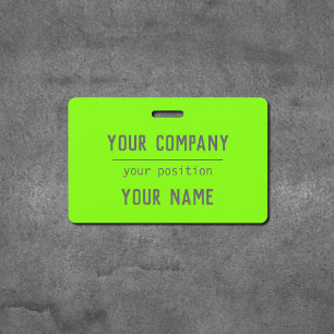 fluorescent green- bold lettering ID badge